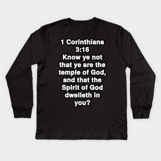 1 Corinthians 3:16  King James Version (KJV) Bible Verse Typography Kids Long Sleeve T-Shirt